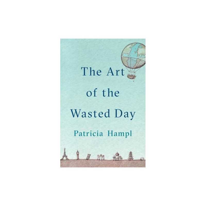 The The Art Of The Wasted Day - 9780525429647