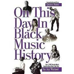 On This Day in Black Music History - 9780634099267