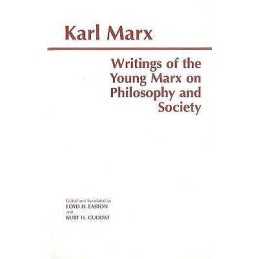 Writings of the Young Marx on Philosophy and Society - 9780872203686