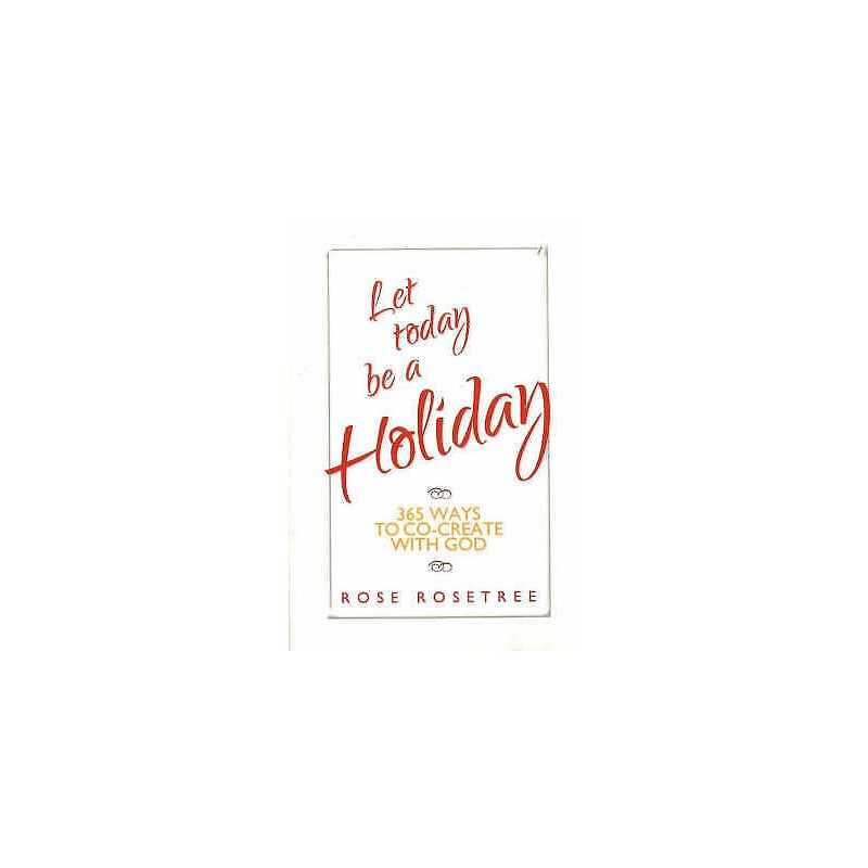 Let Today Be a Holiday - 9780975253809