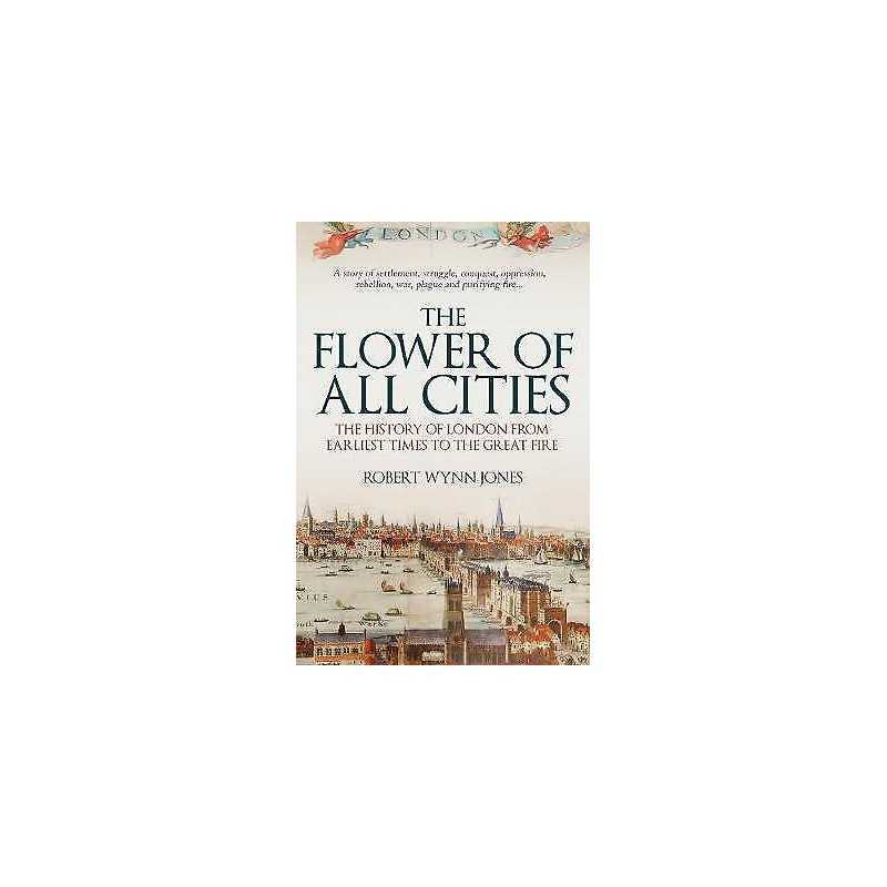 The Flower of All Cities - 9781445691350