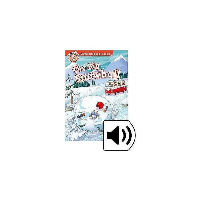 Oxford Read and Imagine: Level 2: The Big Snowball Audio Pack - 9780194736596