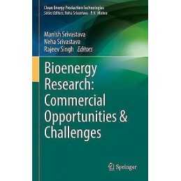 Bioenergy Research: Commercial Opportunities & Challenges - 9789811611896