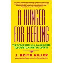 A Hunger for Healing - 9780060657673