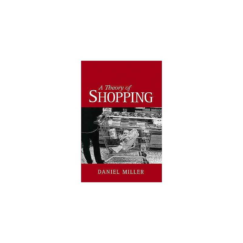 A Theory of Shopping - 9780745619460