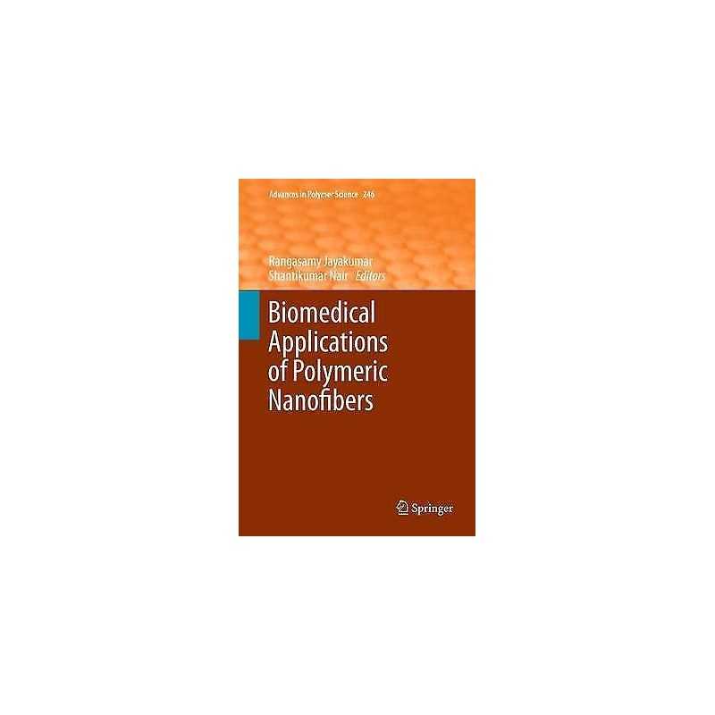 Biomedical Applications of Polymeric Nanofibers - 9783642427046