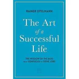 The Art of a Successful Life - 9781912555673