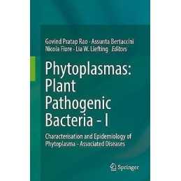 Phytoplasmas: Plant Pathogenic Bacteria - I - 9789811301186