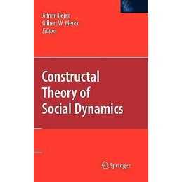 Constructal Theory of Social Dynamics - 9780387476803