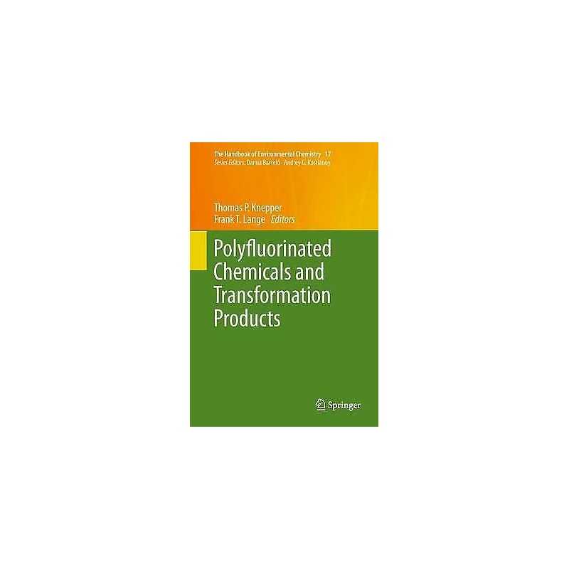 Polyfluorinated Chemicals and Transformation Products - 9783642271014