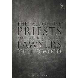 The Fall of the Priests and the Rise of the Lawyers - 9781509920037