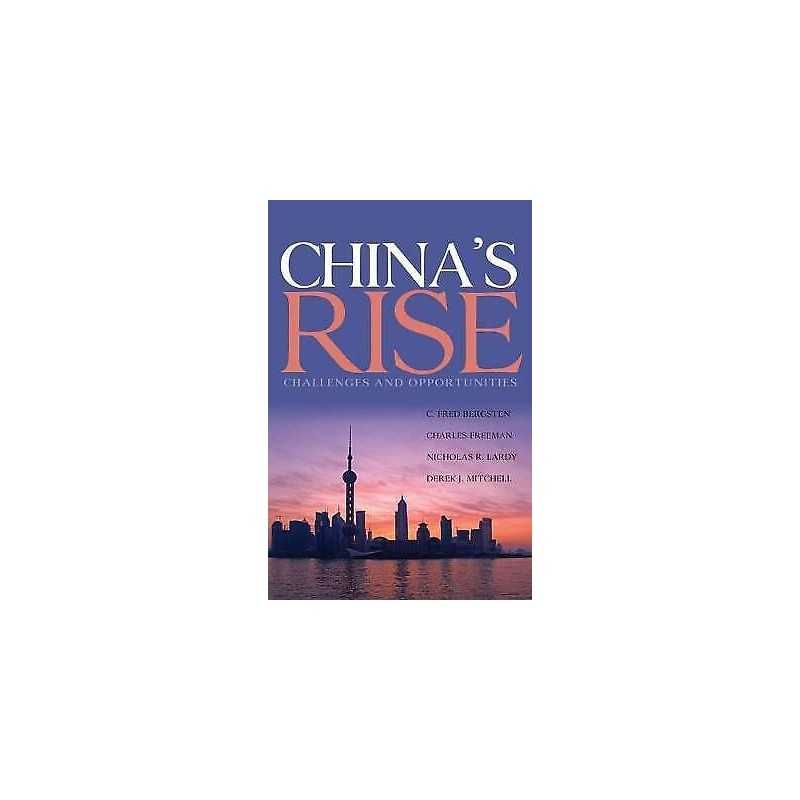 Chinas Rise - Challenges and Opportunities - 9780881324174