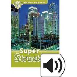 Oxford Read and Discover: Level 3: Super Structures Audio Pack - 9780194021876