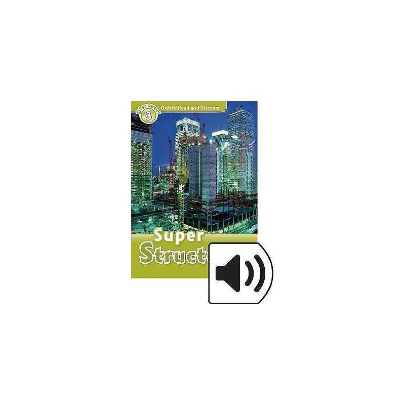 Oxford Read and Discover: Level 3: Super Structures Audio Pack - 9780194021876