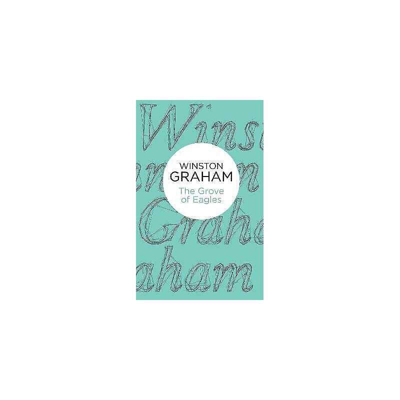 The Grove of Eagles - 9781447256625