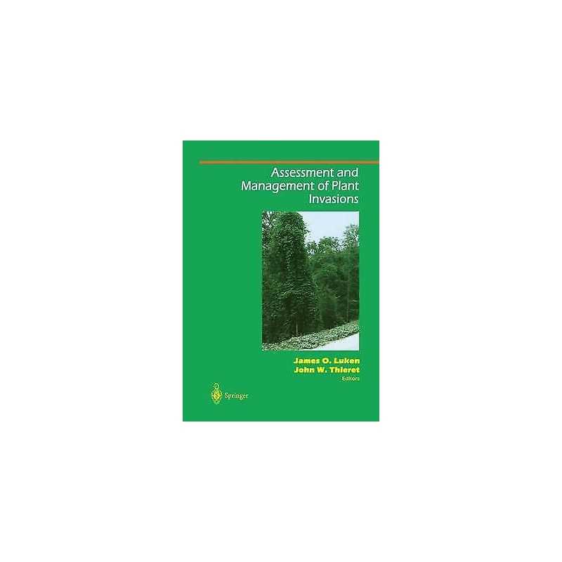 Assessment and Management of Plant Invasions - 9781461273424