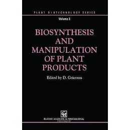 Biosynthesis and Manipulation of Plant Products - 9789401049498