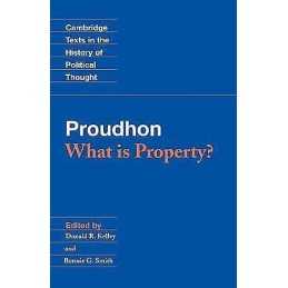 Proudhon: What is Property? - 9780521405560