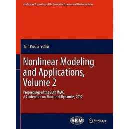 Nonlinear Modeling and Applications, Volume 2 - 9781461428909