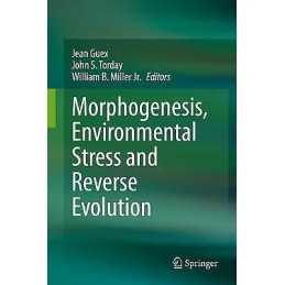 Morphogenesis, Environmental Stress and Reverse Evolution - 9783030472788