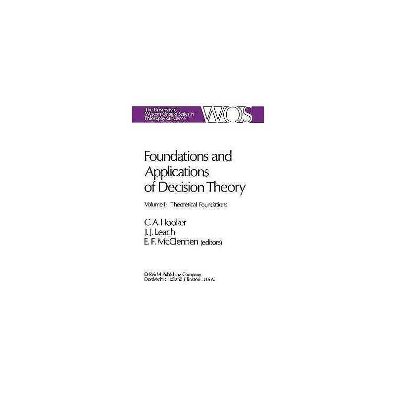 Foundations and Applications of Decision Theory - 9789400997912