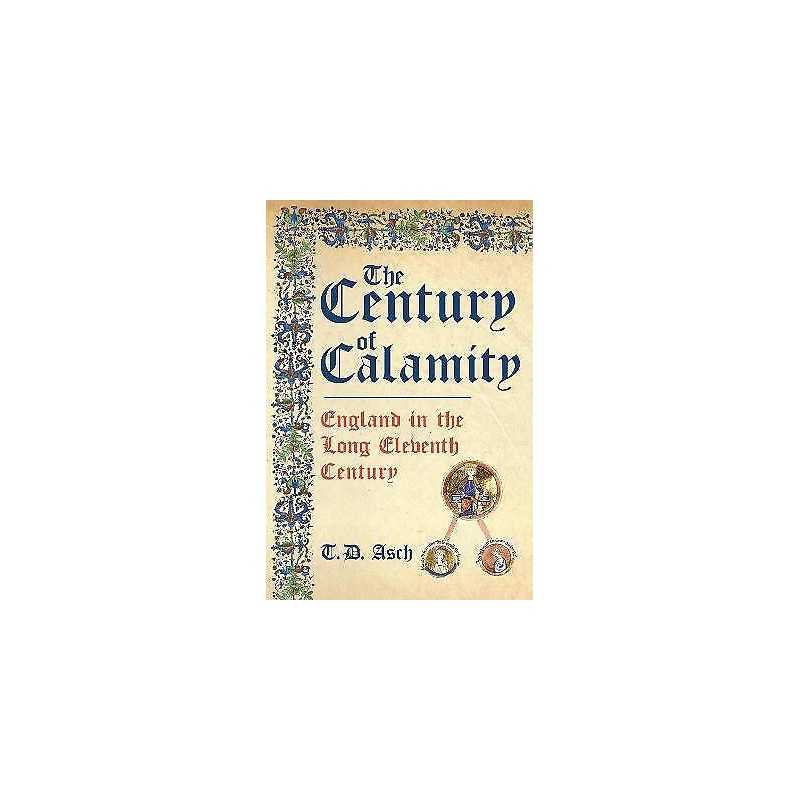 The Century of Calamity - 9781398101234