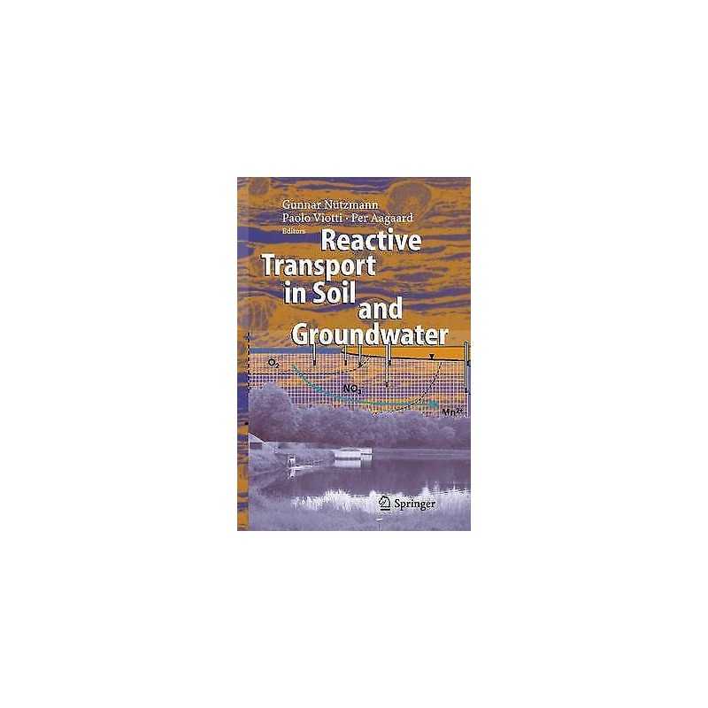 Reactive Transport in Soil and Groundwater - 9783642065927