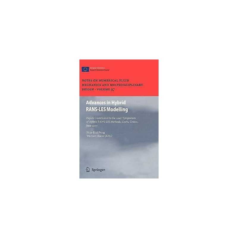 Advances in Hybrid RANS-LES Modelling - 9783642096594