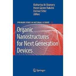 Organic Nanostructures for Next Generation Devices - 9783642091025