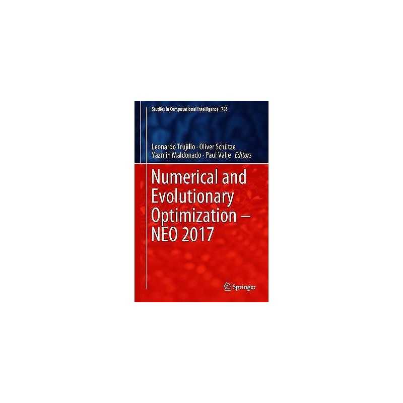 Numerical and Evolutionary Optimization - NEO 2017 - 9783319961033