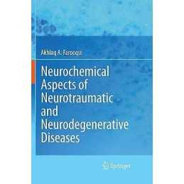 Neurochemical Aspects of Neurotraumatic and Neurodegenerative... - 9781489982568