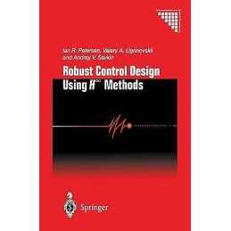 Robust Control Design Using H- Methods - 9781447111443