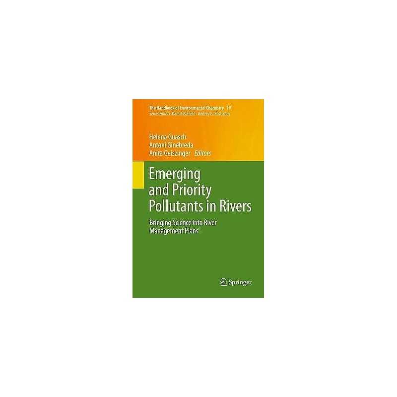 Emerging and Priority Pollutants in Rivers - 9783642431678