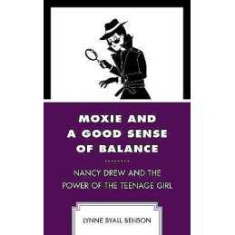Moxie and a Good Sense of Balance - 9780761868118