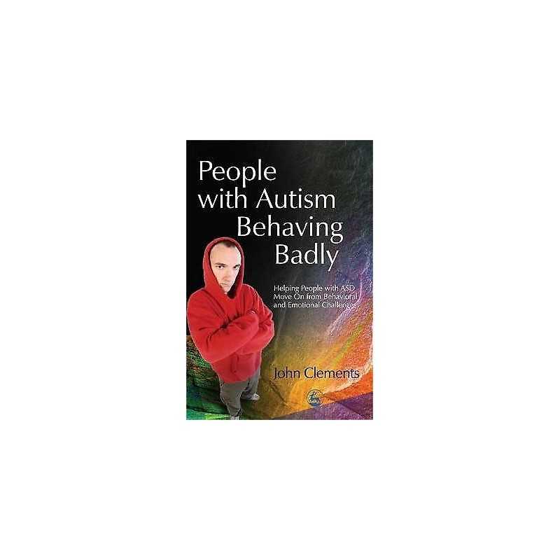 People with Autism Behaving Badly - 9781843107651