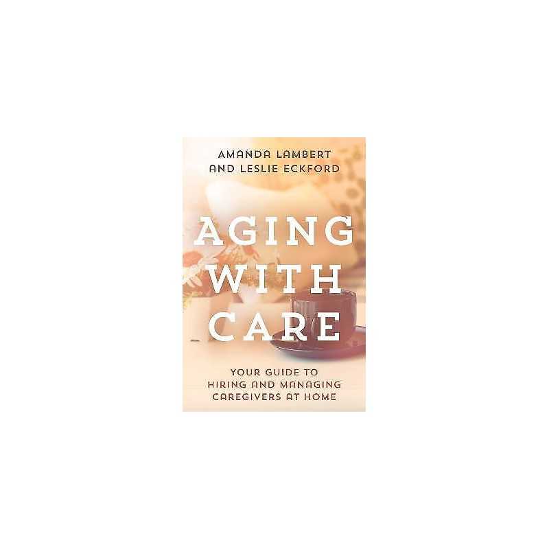 Aging with Care - 9781538125991