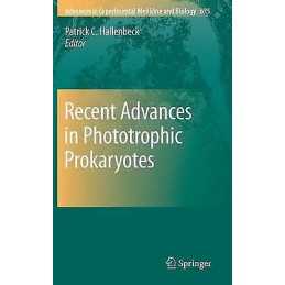 Recent Advances in Phototrophic Prokaryotes - 9781441915276