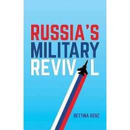 Russias Military Revival - 9781509516155