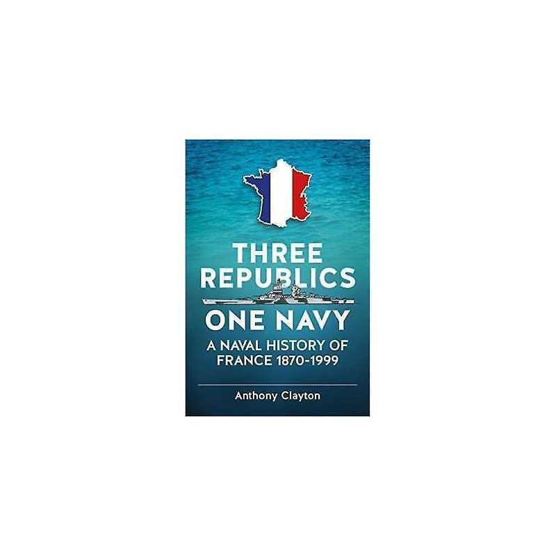 Three Republics One Navy - 9781911096740