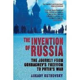The Invention of Russia - 9780857891587