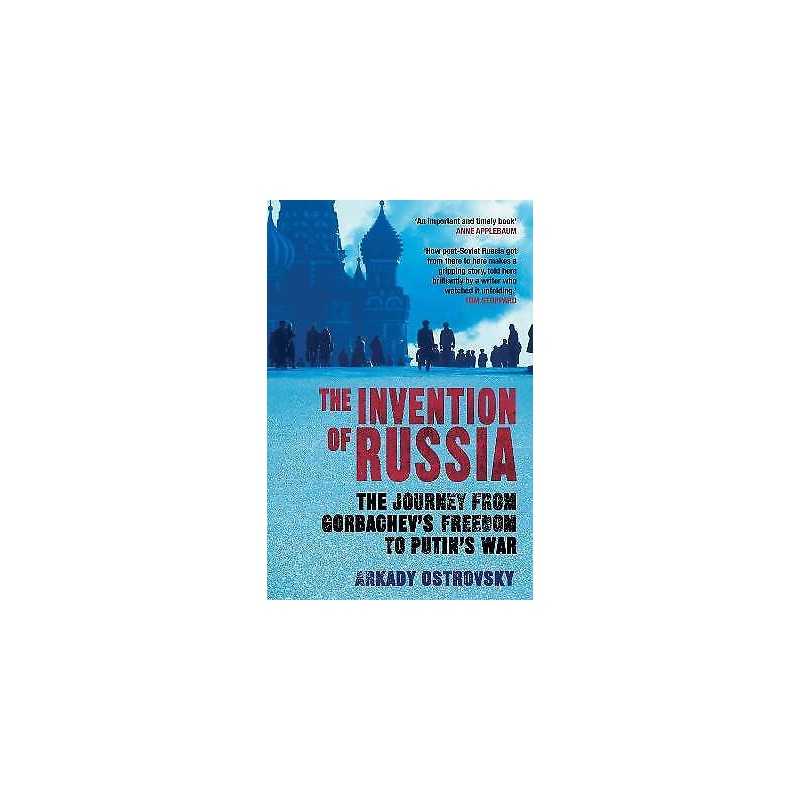 The Invention of Russia - 9780857891587