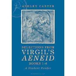 Selections from Virgils Aeneid Books 1-6 - 9781472575708