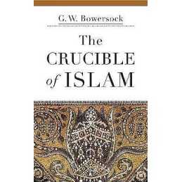The Crucible of Islam - 9780674057760