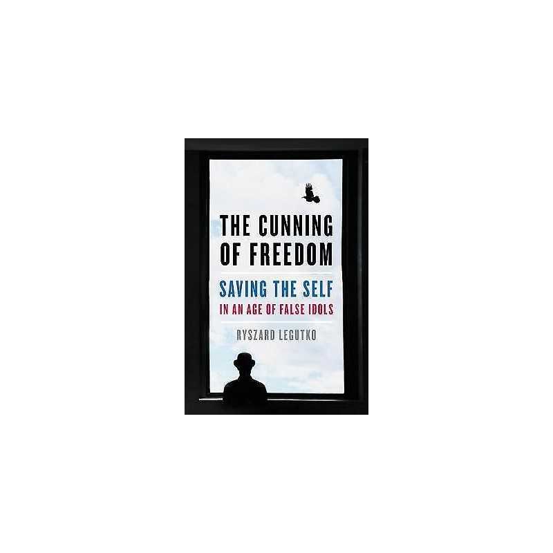 The Cunning of Freedom - 9781641771375