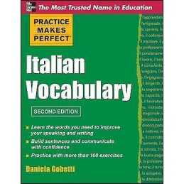 Practice Makes Perfect Italian Vocabulary - 9780071760966