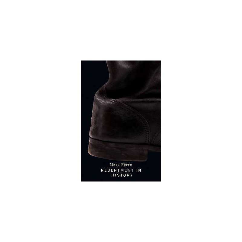 Resentment in History - 9780745646879