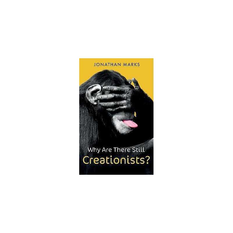 Why Are There Still Creationists? - 9781509547470