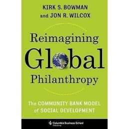 Reimagining Global Philanthropy - 9780231200103