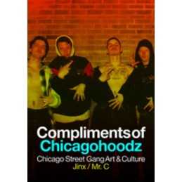 Compliments Of Chicagohoodz - 9781627310659