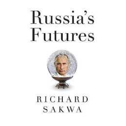 Russias Futures - 9781509524242